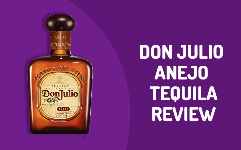 Don Julio Anejo Tequila Review (Is it Good?) My Recipe Checklist