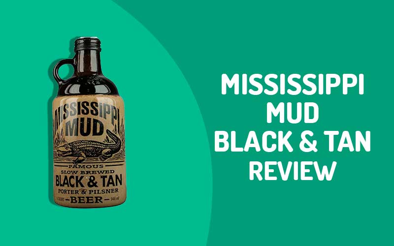 Mississippi Mud Black & Tan review