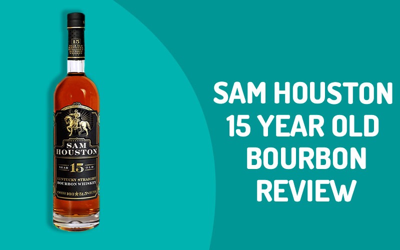 Sam Houston 15 Year Old Bourbon Review