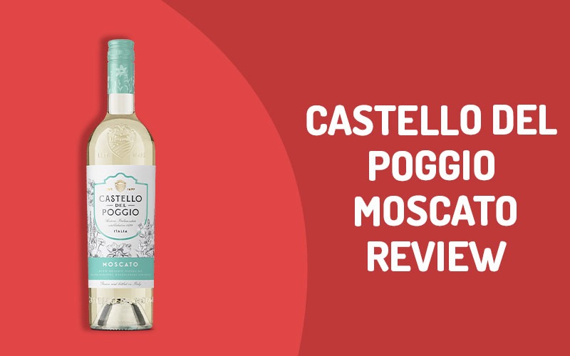 Castello Del Poggio Moscato Review