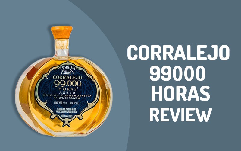 Corralejo 99000 Horas Tequila Review