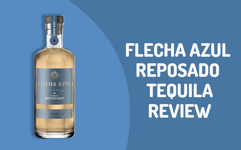 Flecha Azul Reposado Tequila Review