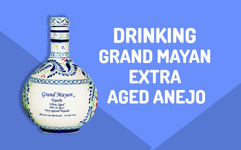 Grand Mayan Extra Aged Anejo Tequila