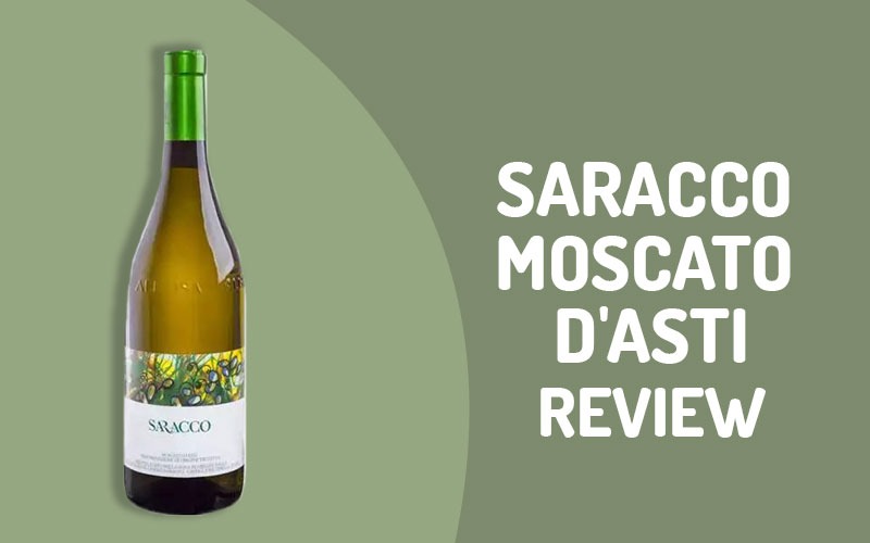 Saracco Moscato D'asti Review