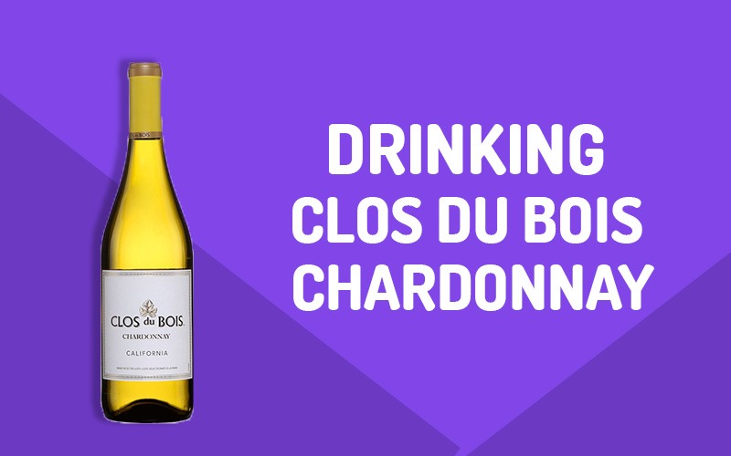 Clos du Bois Chardonnay Review